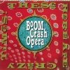 Boom Crash Opera - These Here Are Crazy Times (CD)